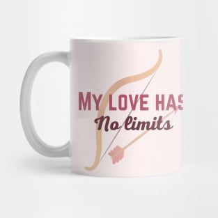 My Love Has No Limits Mug